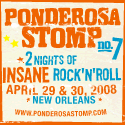 Ponderosa Stomp No.7 - April 29 and 30 - New Orleans