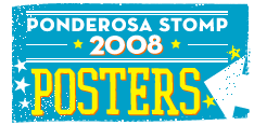 Ponderosa Stomp #7 Posters