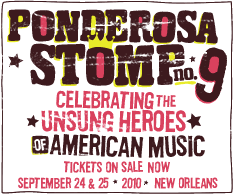 Ponderosa Stomp no. 9, 2010 Dates & Lineup Info. TICKETS ON SALE NOW!