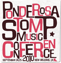 Ponderosa Stomp Music Conference, Sept 24th and 25th, 2010. New Orleans, LA